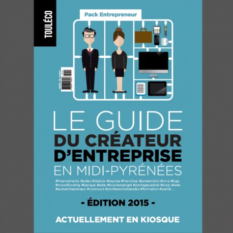 Le guide du créateur d'entreprise en Midi-Pyrénées