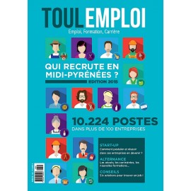 ToulEmploi - Qui recrute en Midi-Pyrénées ? édition 2015