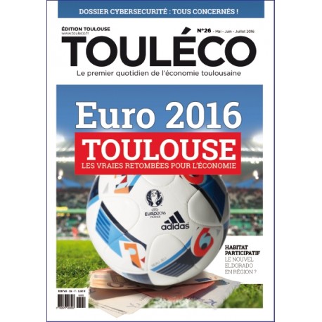 Touléco n°26 le Mag - Toulouse et l'Euro 2016