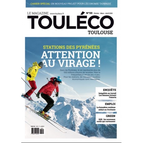 ToulÉco n°33 le Mag - Stations des Pyrénées: Attention au virage