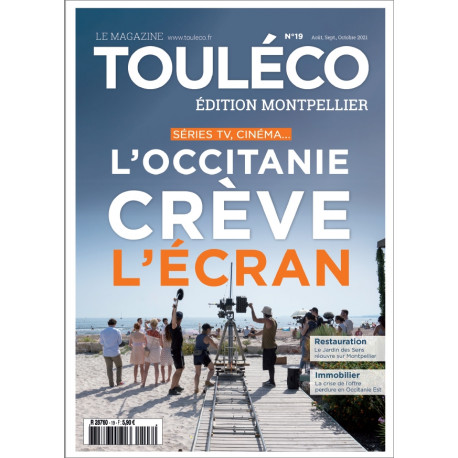 ToulÉco n°19 Montpellier le Mag - L'Occitanie crève l'écran