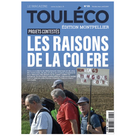 ToulÉco n°25 Montpellier le Mag - Projets contestés : les raisons de la colère