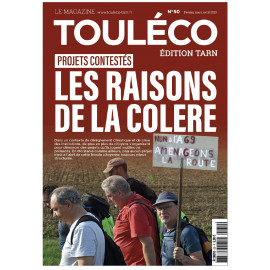 ToulÉco Tarn n°49 le Mag - Projets contestés : les raisons de la colère