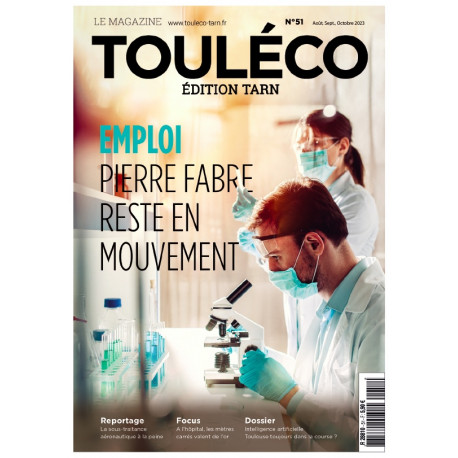 ToulÉco Tarn n°51 le Mag - Emploi : Pierre Fabre reste en mouvement