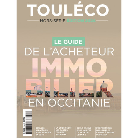 Le Guide de l'Acheteur Immobilier en Occitanie 2024